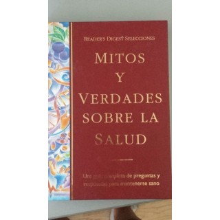 MITOS Y VERDADES SOBRE LA SALUD